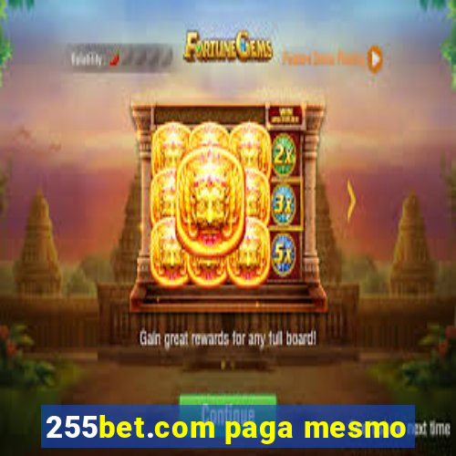 255bet.com paga mesmo